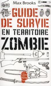Guide de survie en territoire zombie - Brooks Max