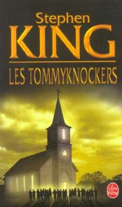 Les Tommyknockers - King Stephen - Dill Dominique