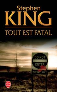 Tout est fatal - King Stephen - Desmond William Olivier