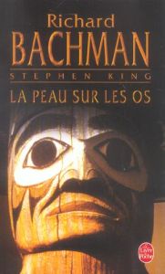 La Peau sur les os - Bachman Richard - Lasquin François