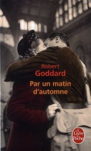 Par un matin d'automne - Goddard Robert