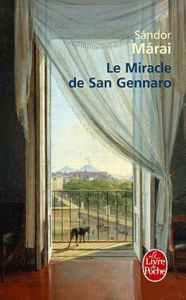 Le Miracle de San Gennaro - Márai Sándor - Kassai Georges - Bianu Zéno