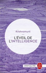 L'éveil de l'intelligence - Krishnamurti Jiddu - Duché Annette