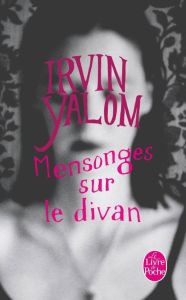 Mensonges sur le divan - Yalom Irvin D. - Baude Clément
