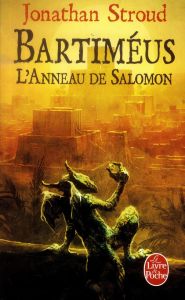 BARTIMEUS - L'ANNEAU DE SALOMON (LA TRILOGIE DE BARTIMEUS, TOME 4) - STROUD JONATHAN