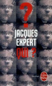 Qui ? - Expert Jacques