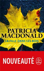 La fille dans les bois - MacDonald Patricia - Hibert Nicole