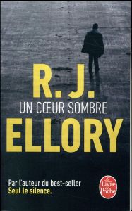 Un coeur sombre - Ellory R. J. - Pointeau Fabrice