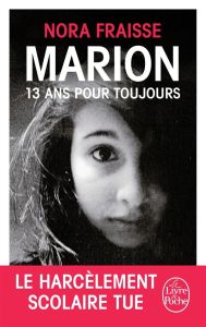 Marion, 13 ans pour toujours - Fraisse Nora - Remy Jacqueline