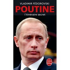Poutine, l'itinéraire secret - Fédorovski Vladimir