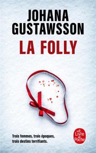 La Folly - Gustawsson Johana