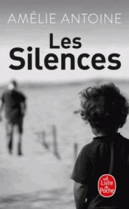 Les silences - Antoine Amélie