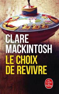 Le Choix de revivre - Mackintosh Clare