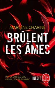 Brûlent les âmes - Charine Marlène