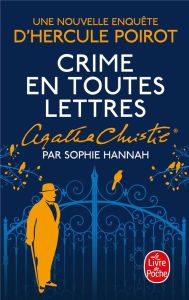 Une nouvelle enquête d'Hercule Poirot : Crime en toutes lettres - Hannah Sophie - Rosier Valérie - Christie Agatha