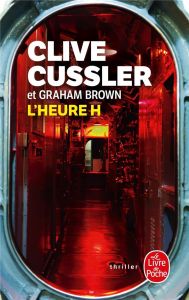 L'heure H - Cussler Clive - Brown Graham - Rosenthal Jean