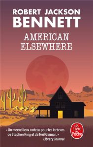 American Elsewhere - Bennett Robert Jackson - Philibert-Caillat Laurent