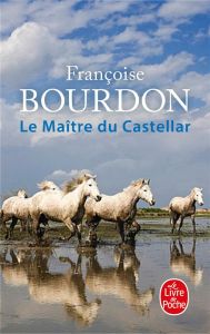 Le Maître du Castellar - Bourdon Françoise