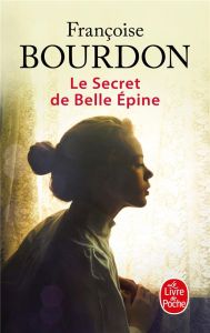 Le secret de Belle Epine - Bourdon Françoise