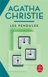 Les pendules - Christie Agatha - Mendel Jean-Marc