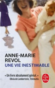 Une vie inestimable - Revol Anne-Marie