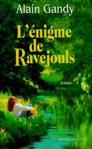 L'énigme de Ravejouls - Gandy Alain
