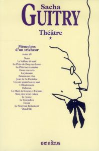 Théâtre. Tome 1, Mémoires d'un tricheur - Guitry Sacha - Brialy Jean-Claude