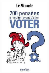 200 pensées à méditer avant d'aller voter - Fressoz Françoise