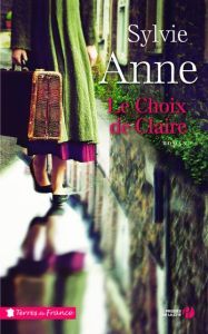 Le choix de Claire - Anne Sylvie