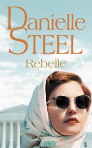 Rebelle - Steel Danielle - Roman Marion