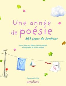 Une année de poésie. 365 jours de bonheur - Novarino-Pothier Albine - Maïofiss Michel
