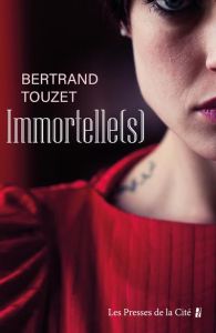 Immortelle(s) - Touzet Bertrand