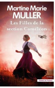 Les filles de la section Caméléon - Muller Martine-Marie
