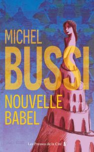Nouvelle Babel - Bussi Michel