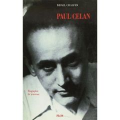 Paul Celan. Biographie de jeunesse - Chalfen Israel - Scherrer Jean-Baptiste