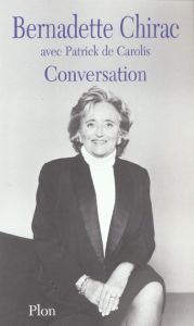Conversation - Chirac Bernadette - Carolis Patrick de