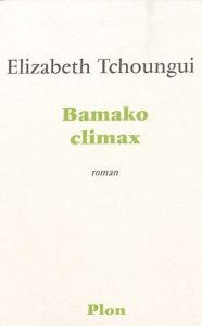 Bamako climax - Tchoungui Elizabeth