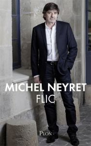 Flic - Neyret Michel