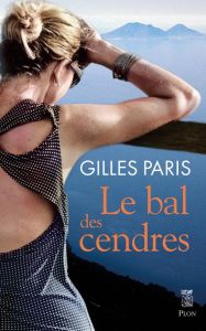Le bal des cendres - Paris Gilles