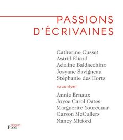 Passions d'écrivaines - Baldacchino Adeline - Cusset Catherine - Horts Sté
