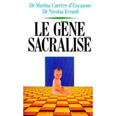 Le gène sacralisé - Carrère d'Encausse Hélène - Evrard Nicolas