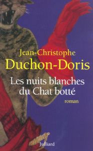 Les nuits blanches du Chat botté - Duchon-Doris Jean-Christophe