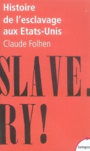 Histoire de l'esclavage aux Etats-Unis - Fohlen Claude