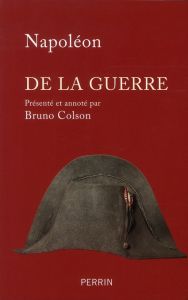 De la guerre - Bonaparte Napoléon - Colson Bruno