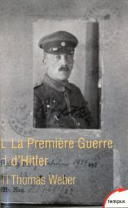 La première guerre d'Hitler - Weber Thomas - Bessières Michel