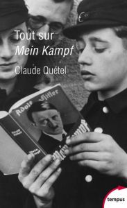Tout sur Mein Kampf - Quétel Claude