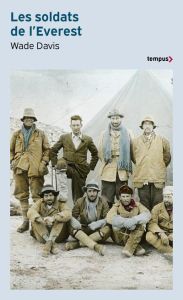 Les soldats de l'Everest - Davis Wade - Jaquet Christophe