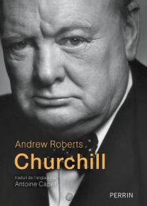 Churchill - Roberts Andrew - Capet Antoine