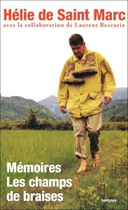 Mémoires. Les champs de braises, Edition collector - Saint Marc Hélie de
