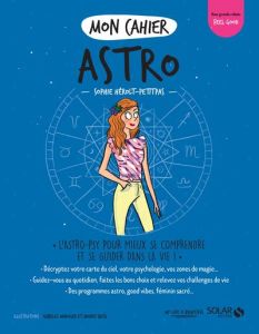 Mon cahier astro - Hérolt-Petitpas Sophie - Maroger Isabelle - Bussi